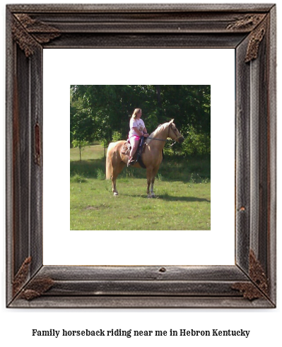 family horseback riding near me in Hebron, Kentucky